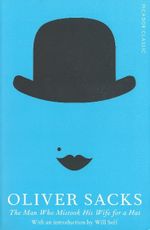 The Man Who Mistook His Wife for a Hat