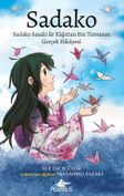 Sadako & Sadako Sasaki İle Kağittan Bin Turnanın Gerçek Hikayesi
