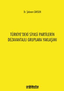 Türkiye'deki Siyasi Partilerin Dezavantajlı Gruplara Yaklaşımı