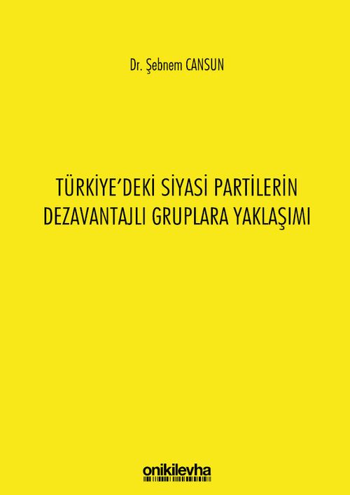 Türkiye'deki Siyasi Partilerin Dezavantajlı Gruplara Yaklaşımı