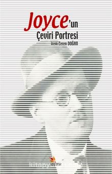 Joyce’un Çeviri Portresi - İrem Ceren Doğan