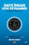 Gaye İnsan - Ufuk Peygamber - Mukaddes Hayatı Seyir- (Cilt 3) & Hamle &Uuml;st&uuml;ne Hamle - Sulh ve Siyaset
