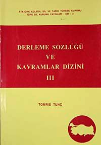 Derleme Sözlüğü ve Kavramlar Dizini III