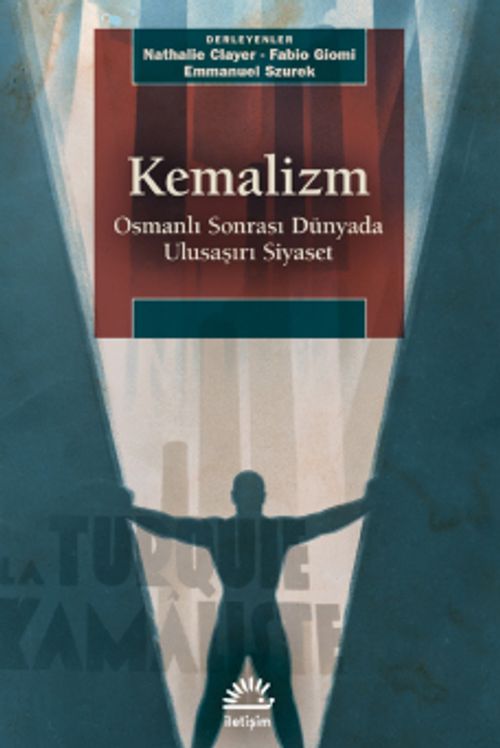 Kemalizm & Osmanlı Sonrası Dünyada Ulusaşırı Siyaset
