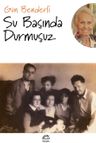 Su Başında Durmuşuz