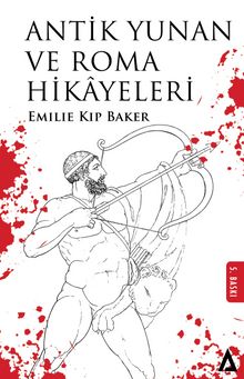 Antik Yunan ve Roma Hikayeleri - Emilie Kip Baker