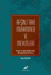 Afşinli Taki Muhammed ve Mevlitleri Hayatı ve Şiirleri Bağlamında Monografik Bir İnceleme