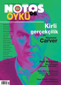 Notos Öykü İki Aylık Edebiyat Dergisi Ekim-Kasım 2007 Sayı:6