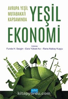Avrupa Yeşil Mutabakatı Kapsamında Yeşil Ekonomi - Kolektif