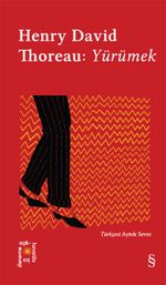 Everest Açıkhava 7 / Henry David Thoreau:  Yürümek