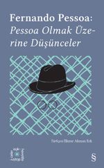 Everest Açıkhava 14 / Fernando Pessoa: Pessoa Olmak Üzerine Düşünceler 