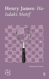 Everest Açıkhava 16 / Henry James: Halıdaki Motif    