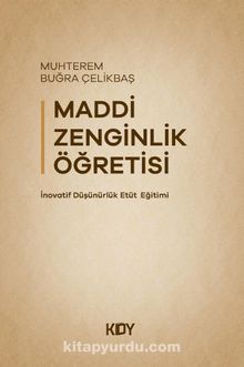 Maddi Zenginlik Öğretisi - Muhterem Buğra Çelikbaş