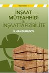 İnşaat M&uuml;teahhidi & İnşaatta Fizibilite