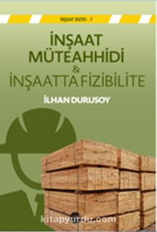 İnşaat  Müteahhidi & İnşaatta Fizibilite - İlhan Durusoy