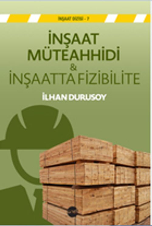 İnşaat  Müteahhidi & İnşaatta Fizibilite