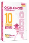 2022 &Ouml;ABT Okul &Ouml;ncesi &Ouml;ğretmenliği Tamamı &Ccedil;&ouml;z&uuml;ml&uuml; 10 Deneme