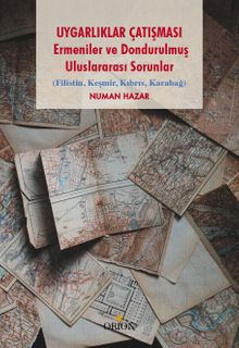Uygarlık Çatışması & Ermeniler ve Dondurulmuş Uluslararası Sorunlar  (Filistin, Keşmir, Kıbrıs, Karabağ) 