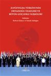 21.Y&uuml;zyılda T&uuml;rkiye'nin Ortadoğu &Uuml;lkeleri ve B&uuml;y&uuml;k G&uuml;&ccedil;lerle İlişkileri