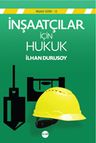 İnşaatçılar İçin Hukuk