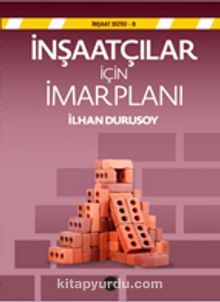 İnşaatçılar İçin İmar Planı - İlhan Durusoy