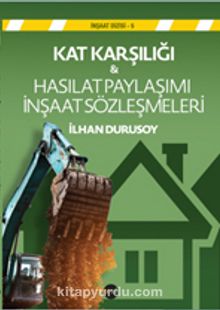 Kat  Karşılığı & Hasılat Paylaşımı İnşaat Sözleşmeleri - İlhan Durusoy