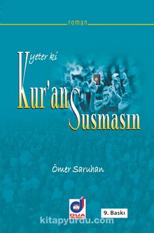 Yeter ki Kur'an Susmasın - Ömer Saruhan