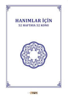Hanımlar İçin 52 Haftaya 52 Konu - Naşit Tutar