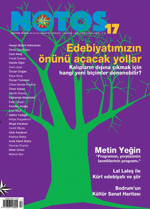 Notos Öykü İki Aylık Edebiyat Dergisi Ağustos-Eylül 2009 Sayı:17