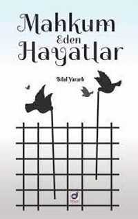 Mahkum Eden Hayatlar