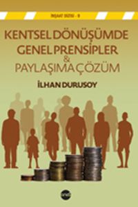 Kentsel Dönüşümde Genel Prensipler & Paylaşıma  Çözüm