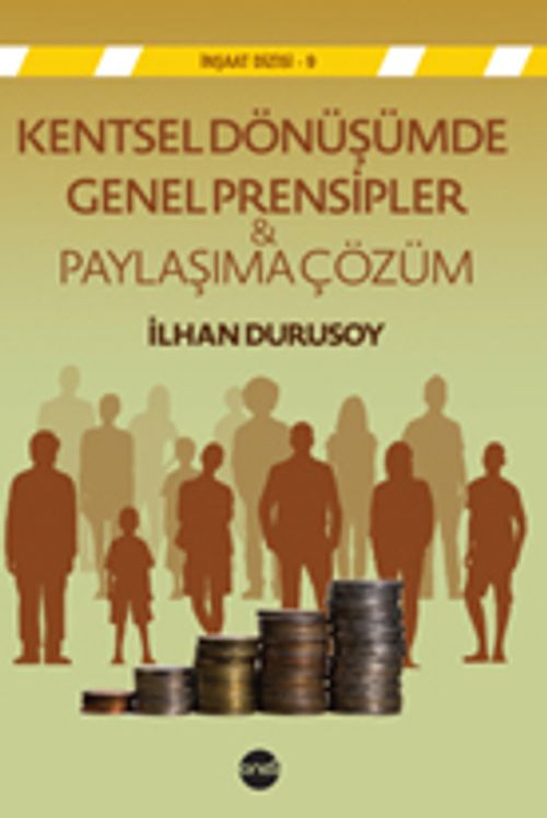 Kentsel Dönüşümde Genel Prensipler & Paylaşıma  Çözüm