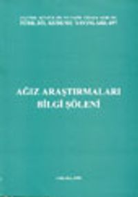 Ağız Araştırmaları Bilgi Şöleni / 9 Mayıs 1997