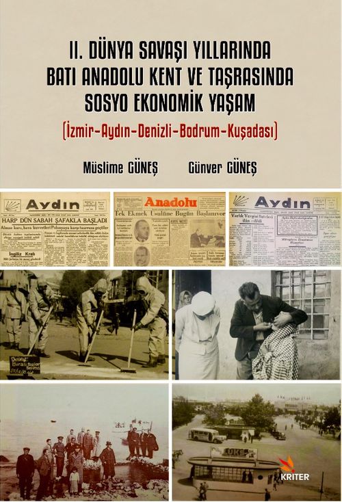II. Dünya Savaşı Yıllarında Batı Anadolu Kent ve Taşrasında Sosyo Ekonomik Yaşam