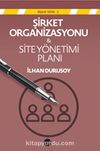 Şirket Organizasyonu & Site Yönetim Planı