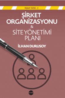 Şirket Organizasyonu & Site Yönetim  Planı