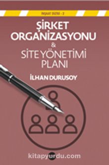 Şirket Organizasyonu & Site Yönetim  Planı - İlhan Durusoy