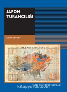 Japon Turancılığı - Sinan Levent