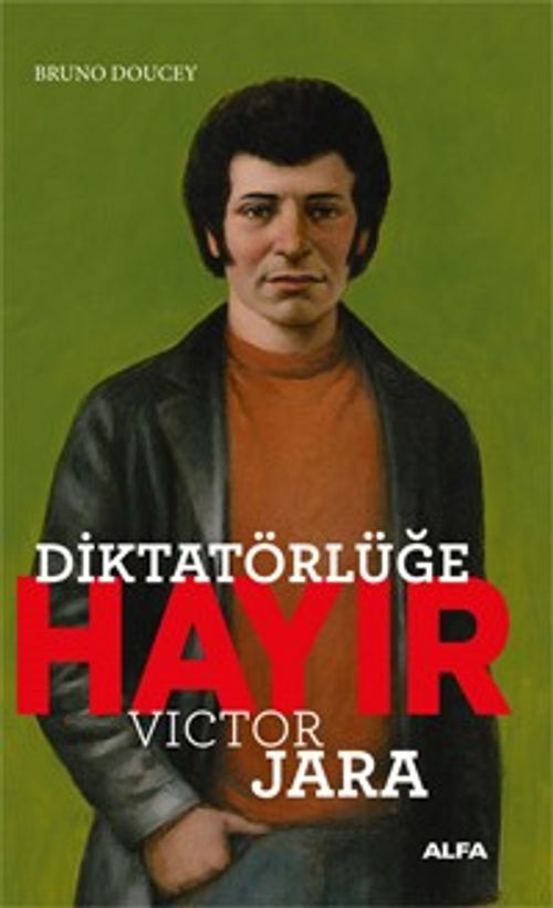 Diktatörlüğe Hayır & Victor Jara