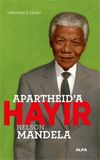 Apartheid'a Hayır & Nelson Mandela