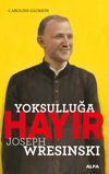 Yoksulluğa Hayır & Joseph Wresinski