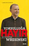 Yoksulluğa Hayır &amp; Joseph Wresinski