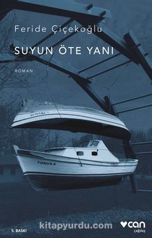 Suyun Öte Yanı - Feride Çiçekoğlu