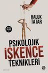 Psikolojik İşkence Teknikleri