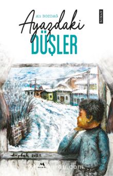 Ayazdaki Düşler - Ali Bozdağ