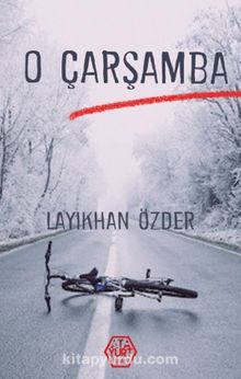 O Çarşamba - D. Layıkhan Özder