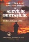 Eski T&uuml;rk Dini (G&ouml;k Tanrı İnancı) ve Alevilik Bektaşilik