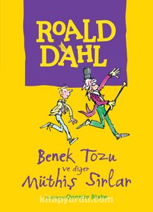 Benek Tozu ve Diğer Müthiş Sırlar - Roald Dahl