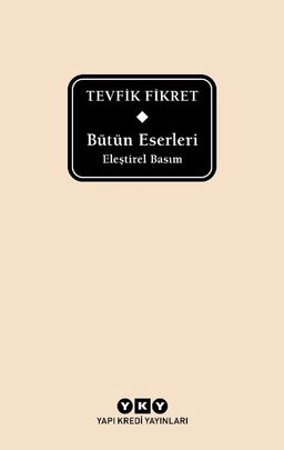 Bütün Eserleri Eleştirel Basım - Tevfik Fikret (Delta)