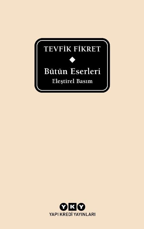 Bütün Eserleri Eleştirel Basım - Tevfik Fikret (Delta)